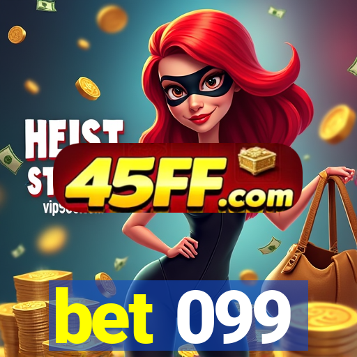 bet 099